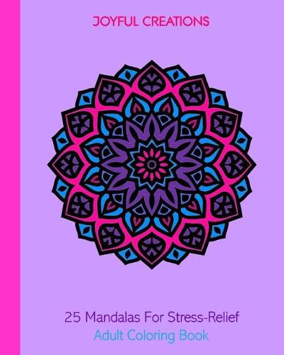 Cover image for 25 Mandalas For Stress-Relief: Adult Coloring Book