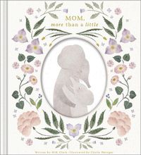 Cover image for Mom, More Than a Little