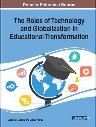 Cover image for The Roles of Technology and Globalization in Educational Transformation