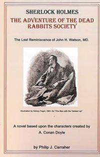 Cover image for Sherlock Holmes: The Adventure of the Dead Rabbits Society: The Lost Reminiscence of John H. Watson, M.D.