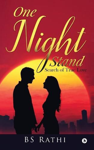 Cover image for One Night Stand: Search of true love