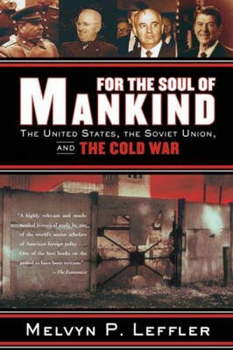 Cover image for For the Soul of Mankind: The United States, the Soviet Union, and the Cold War