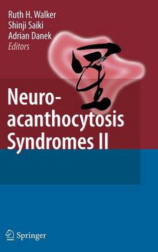 Neuroacanthocytosis Syndromes II