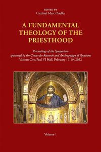 Cover image for A Fundamental Theology of the Priesthood