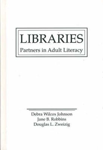 Cover image for Libraries: Partners in Adult Literacy