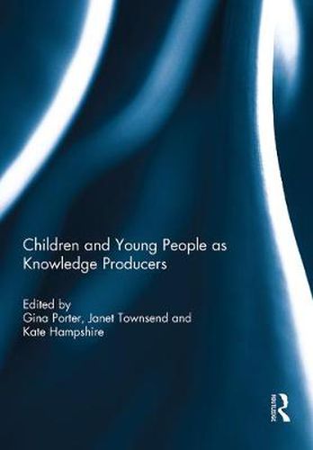 Cover image for Children and Young People as Knowledge Producers