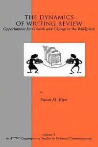 Cover image for The Dynamics of Writing Review: Opportunities for Growth and Change in the Workplace