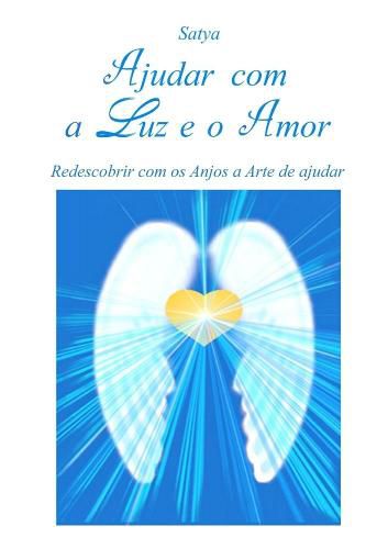 Cover image for Ajudar Com a Luz e o Amor