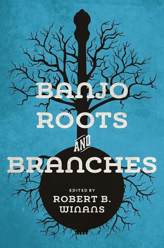 Cover image for Banjo Roots and Branches