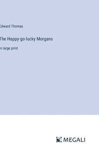 Cover image for The Happy-go-lucky Morgans