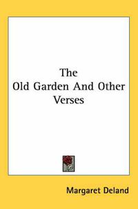 Cover image for The Old Garden and Other Verses