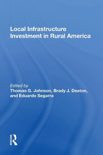 Cover image for Local Infrastructure Investment In Rural America