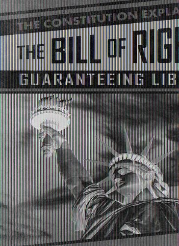 The Bill of Rights: Guaranteeing Liberty