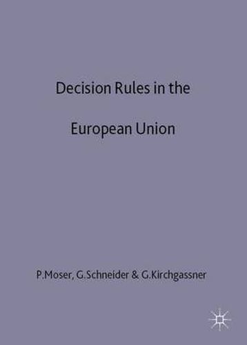 Cover image for Decision Rules in the European Union: Rational Choice Perspective