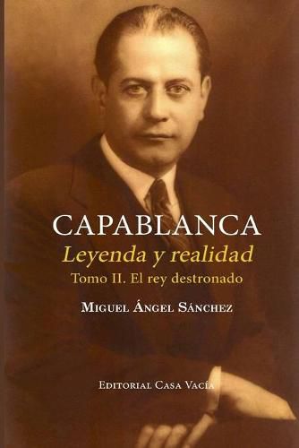 Cover image for Capablanca. Leyenda y realidad (Tomo II)