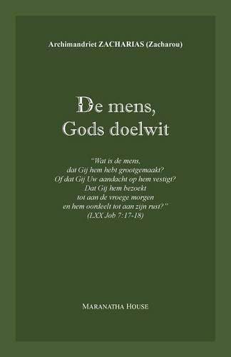 Cover image for De mens, Gods doelwit: Wat is de mens, dat Gij hem hebt grootgemaakt ...  (Job 7:17-18)