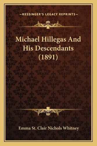 Cover image for Michael Hillegas and His Descendants (1891)