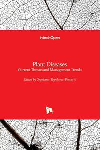Cover image for Plant Diseases: Current Threats and Management Trends