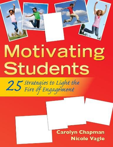 Cover image for Motivating Students: 25 Strategies to Light the Fire of Engagement