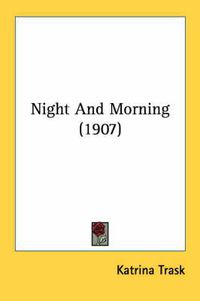 Cover image for Night and Morning (1907)