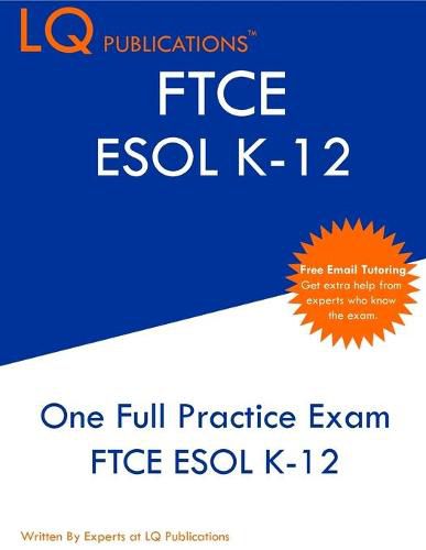 Cover image for FTCE ESOL K-12: One Full Practice Exam - Free Online Tutoring - Updated Exam Questions