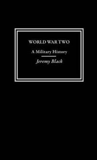 Cover image for World War Two: A Military History