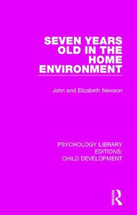 Cover image for Seven Years Old in the Home Environment