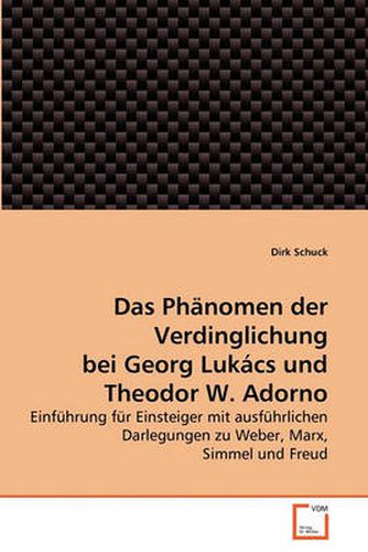 Das Phnomen Der Verdinglichung Bei Georg Lukcs Und Theodor W. Adorno