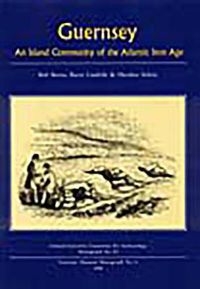 Cover image for Guernsey: An Island Community of the Atlantic Iron Age