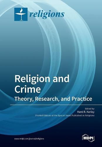 Cover image for Religion and Crime: Theory, Research, and Practice