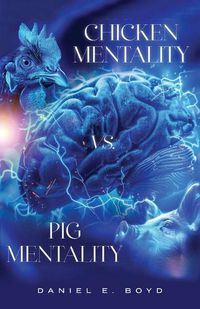 Cover image for Chicken Mentality vs. Pig Mentality