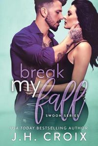 Cover image for Break My Fall