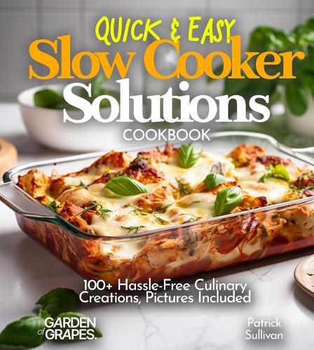 Cover image for Quick & Easy Slow Cooker Solutions Cookbook
