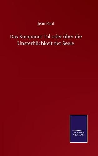 Cover image for Das Kampaner Tal oder uber die Unsterblichkeit der Seele