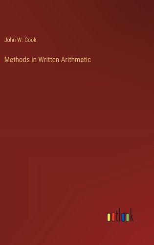 Methods in Written Arithmetic