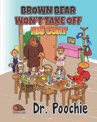 Cover image for Brown Bear Won't Take Off His Coat