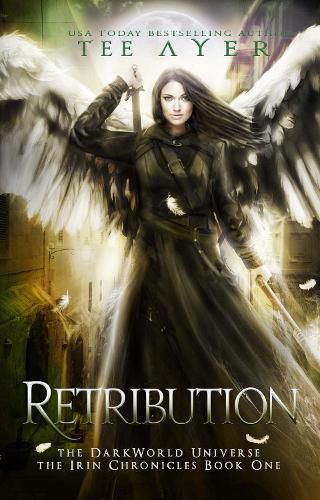 Cover image for Retribution: The Irin Chronicles #1: A DarkWorld Series