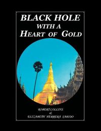 Cover image for Black Hole with a Heart of Gold (Full Color)