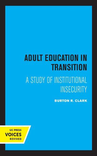 Cover image for Adult Education in Transition: A Study of Institutional Insecurity