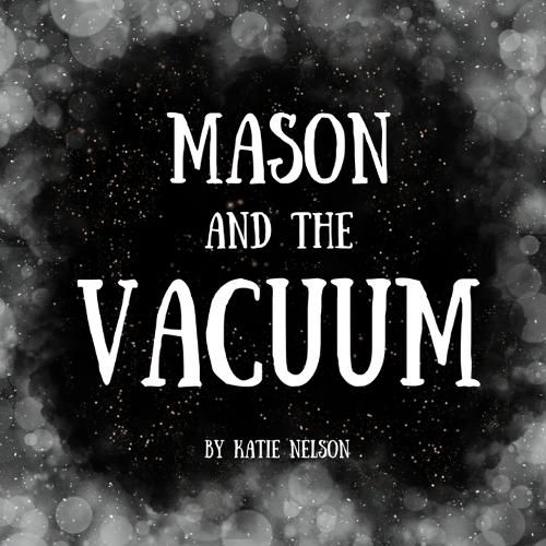 Cover image for Mason and the Vacuum