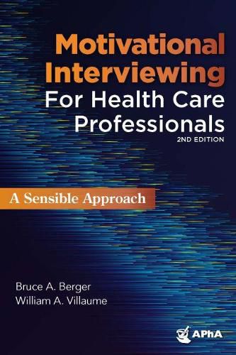 Motivational Interviewing for Health Care Professionals