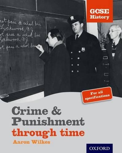 Cover image for GCSE History: Crime & Punishment Student Book