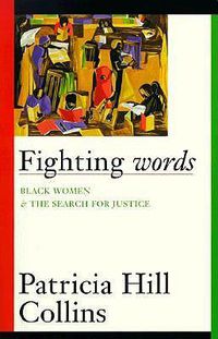 Cover image for Fighting Words: Black Women and the Search for Justice