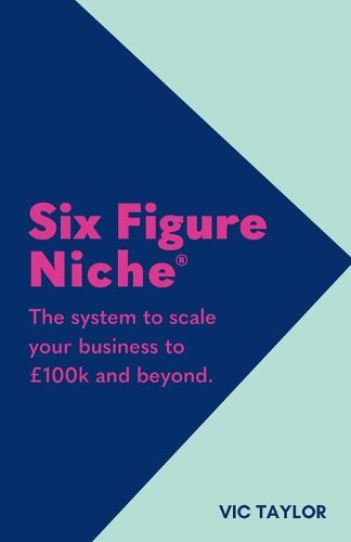 Cover image for Six Figure Niche