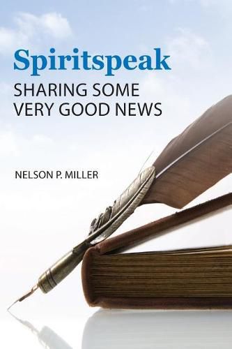 Spiritspeak: Sharing Some Very Good News