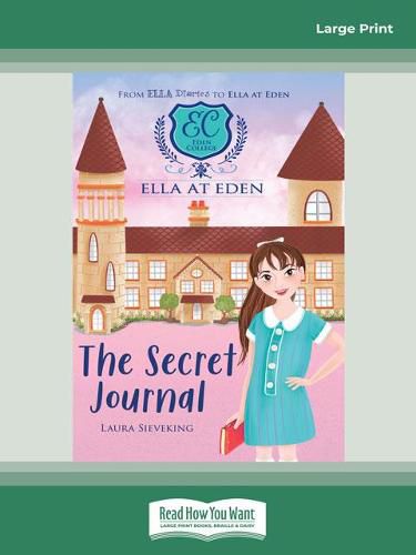 Ella at Eden #2: The Secret Journal