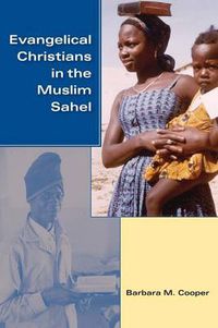 Cover image for Evangelical Christians in the Muslim Sahel