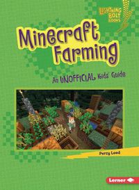 Cover image for Minecraft Farming: An Unofficial Kids' Guide