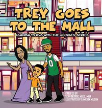 Cover image for Trey Goes To The Mall