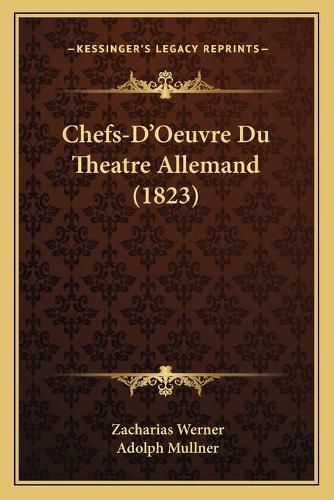 Chefs-D'Oeuvre Du Theatre Allemand (1823)